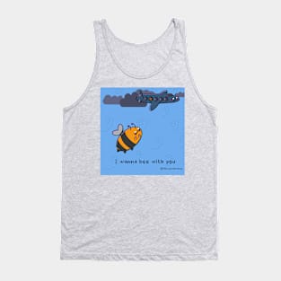 I wanna bee with you Tank Top